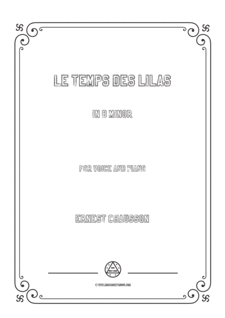 Chausson-Le temps des lilas in b minor,for voice and piano (arr. MSM)