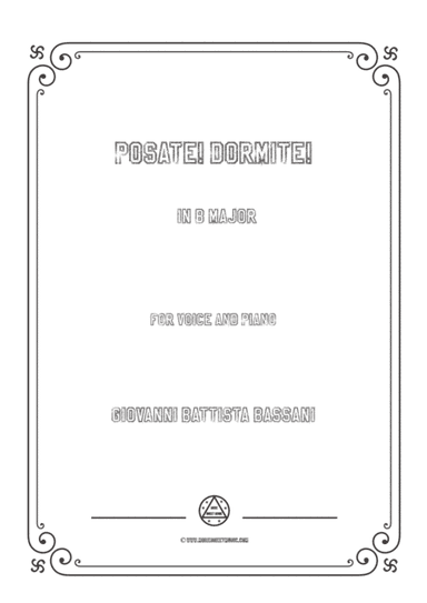 Bassani-Posate! Dormite! in B Major,for voice and piano (arr. MSM)