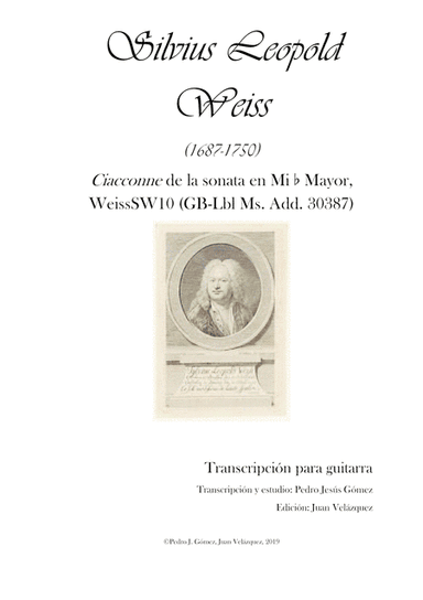 S.L. Weiss Ciacconne SW10 for guitar. Preface & score. P. J. Gómez-J. Velázquez ed. (arr. Pedro J. Gómez (arr.), Juan Velázquez (ed.))