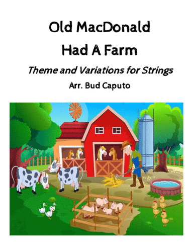 Old MacDonald Theme and Variations for Strings (arr. Bud Caputo)