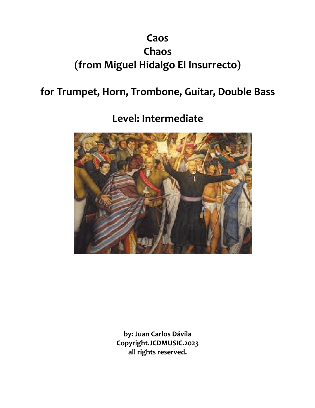 Caos (from Miguel Hidalgo, El Insurrecto)