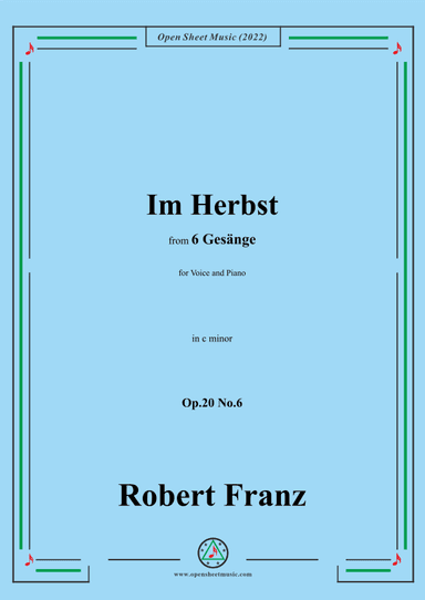 Franz-Im Herbst,in c minor,Op.20 No.6,for Voice and Piano (arr. OSM Press)