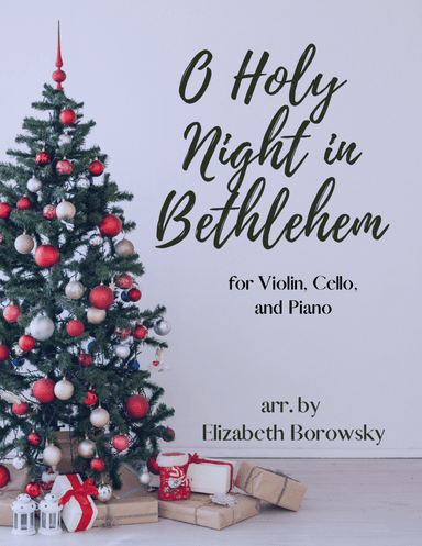 O Holy Night in Bethlehem (O Holy Night and O Little Town of Bethlehem)
