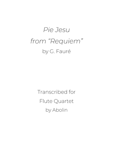 Fauré: Pie Jesu from Requiem - Flute Choir (Flute Quartet) (arr. Abolin)