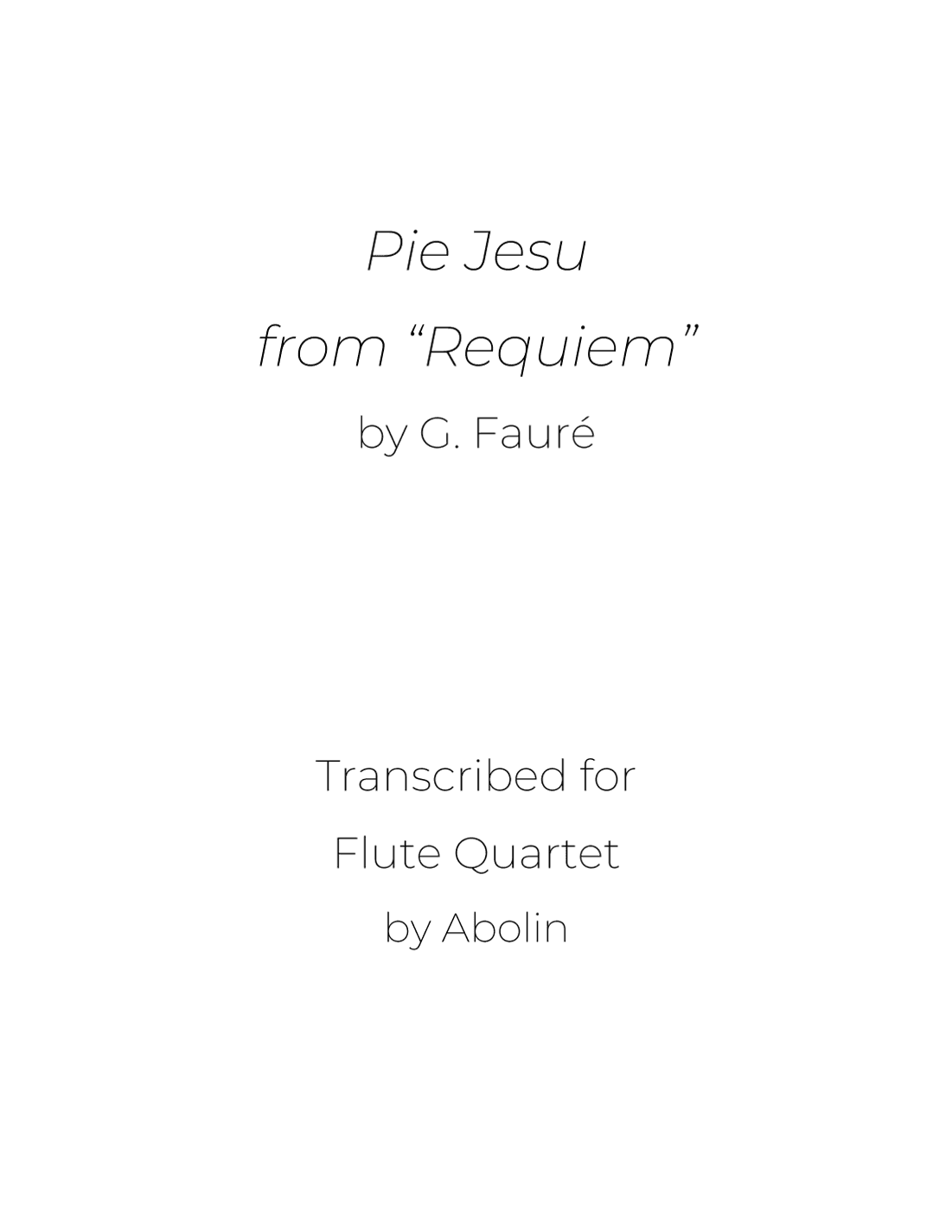 Fauré: Pie Jesu from Requiem - Flute Choir (Flute Quartet) (arr. Abolin)
