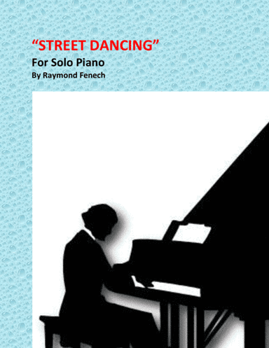 "Street Dancing" - For Solo Piano