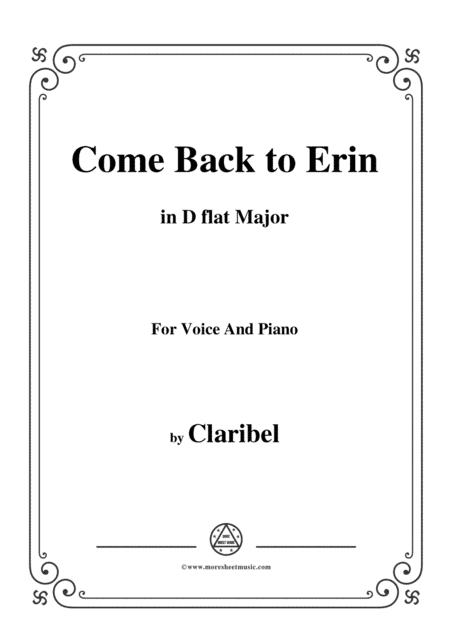 Claribel-Come Back to Erin,in D flat Major,for Voice and Piano (arr. MSM)