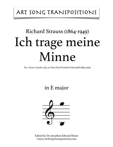 STRAUSS: Ich trage meine Minne, Op. 32 no. 1 (transposed to E major) (arr. ArtSongTranspositions.com)