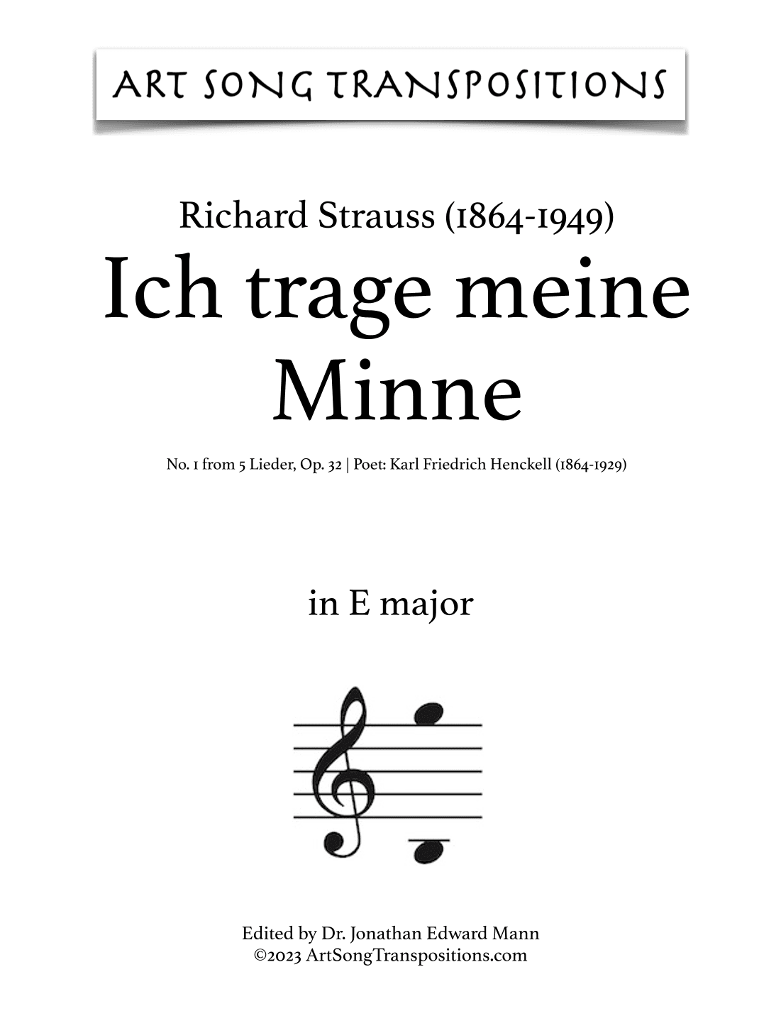 STRAUSS: Ich trage meine Minne, Op. 32 no. 1 (transposed to E major) (arr. ArtSongTranspositions.com)