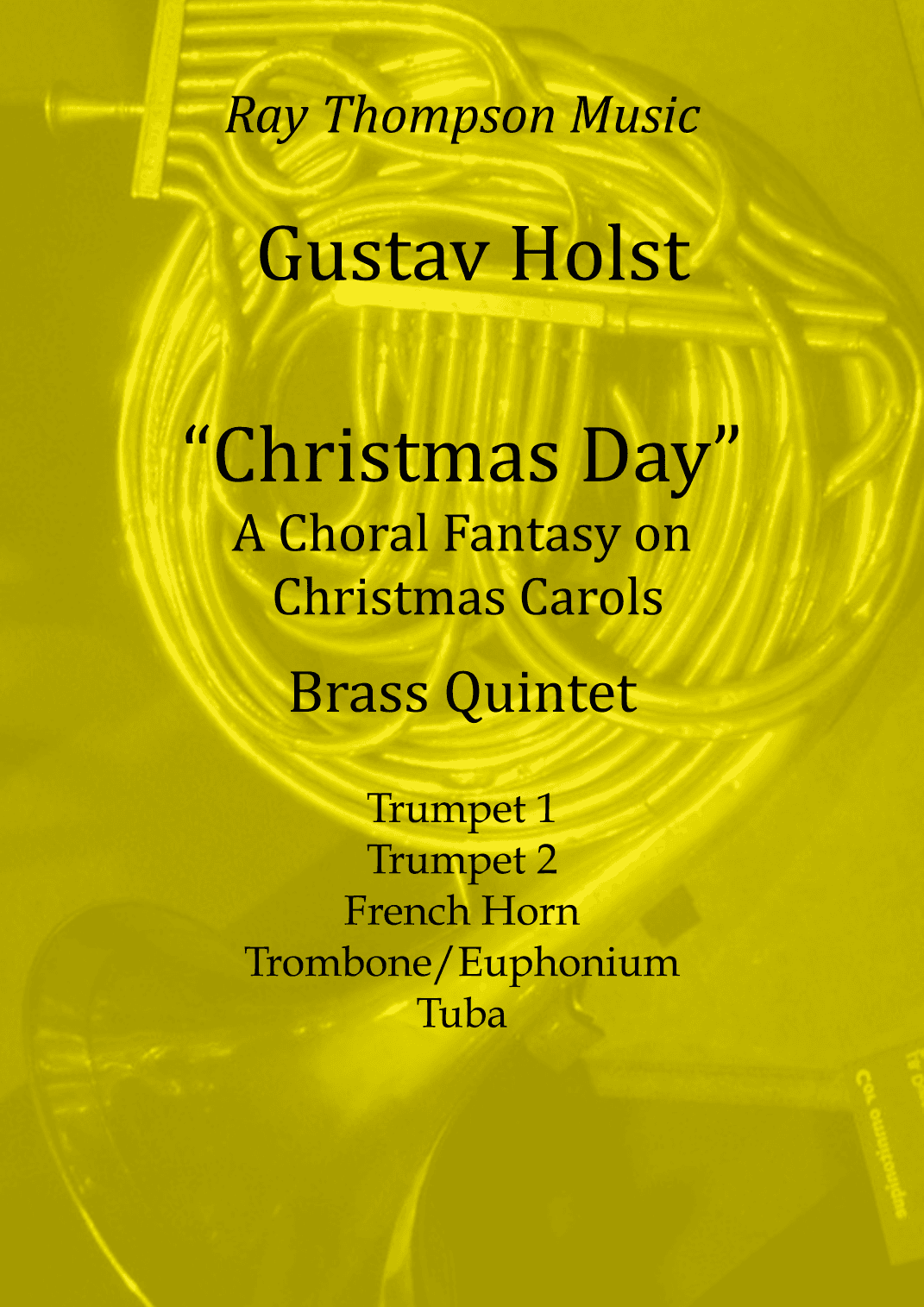 Holst: "Christmas Day" (A Choral Fantasy on Old carols) - symphonic brass quintet (arr. Ray Thompson)