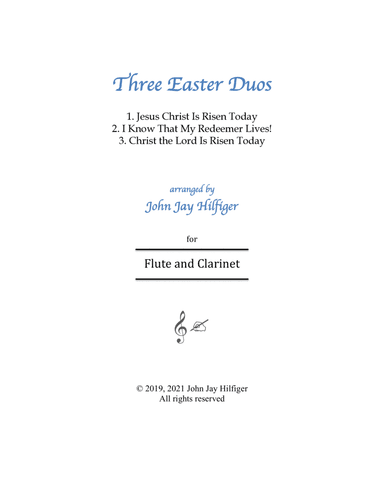 Three Easter Duos for Flute and Clarinet (arr. John Jay Hilfiger)