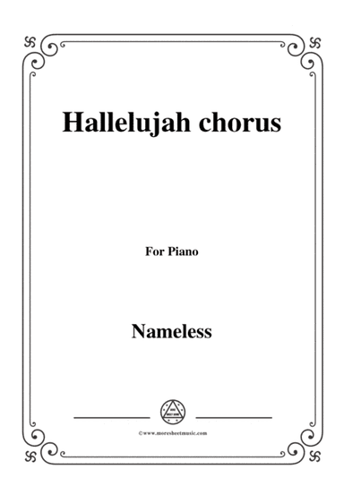 Nameless-Hallelujah chorus,for piano (arr. MSM)