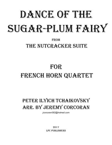 Dance of the Sugar-Plum Fairy for French Horn Quartet (arr. Jeremy Corcoran)