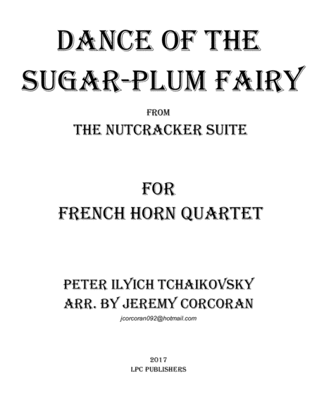 Dance of the Sugar-Plum Fairy for French Horn Quartet (arr. Jeremy Corcoran)