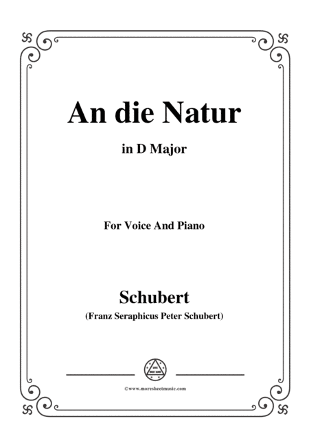 Schubert-An die Natur,in D Major,for Voice&Piano (arr. MSM)