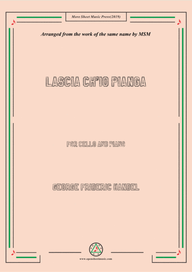 Handel-Lascia ch'io pianga,for Cello and Piano (arr. MSM)