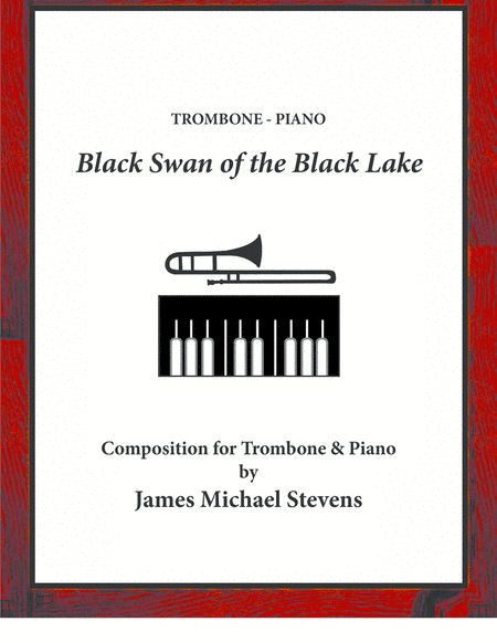 Black Swan of the Black Lake - Solo Trombone & Piano
