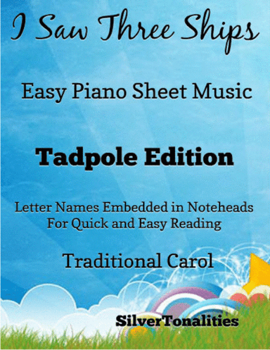 I Saw Three Ships Easy Piano Sheet Music 2nd Edition (arr. SilverTonalities)