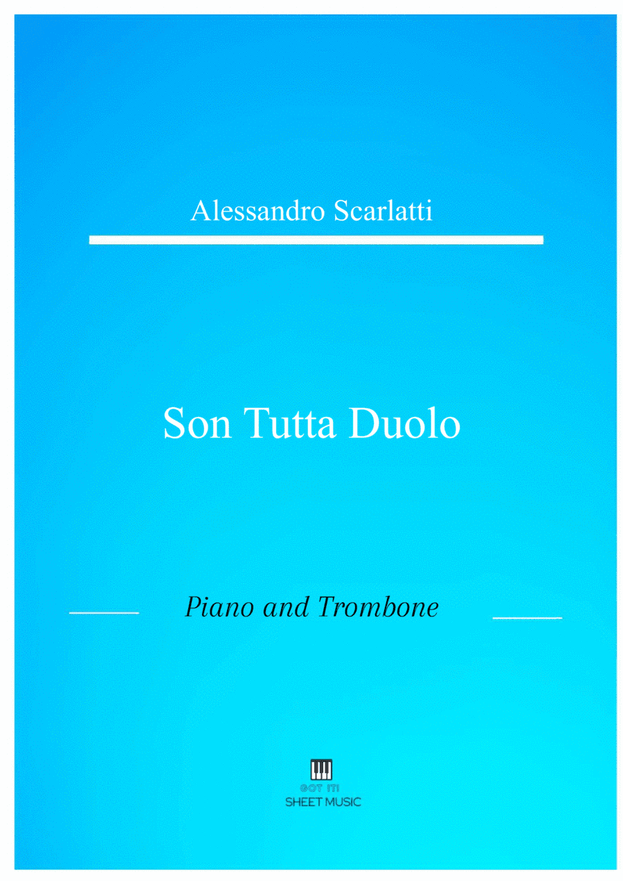 Alessandro Scarlatti - Son tutta duolo (Piano and Trombone) (arr. ANDRE LAITANO)