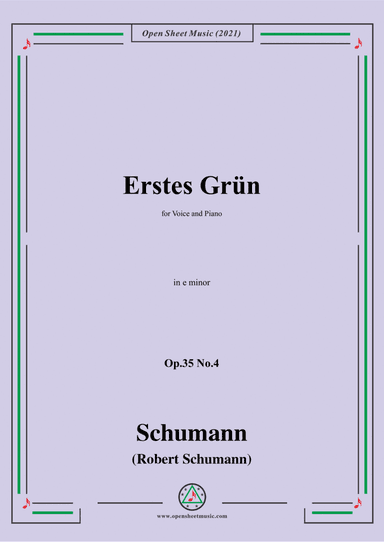 Schumann-Erstes Grun,Op.35 No.4 in e minor (arr. Open Cloud)