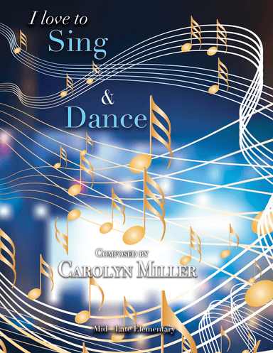 I Love to Sing & I Love to Dance