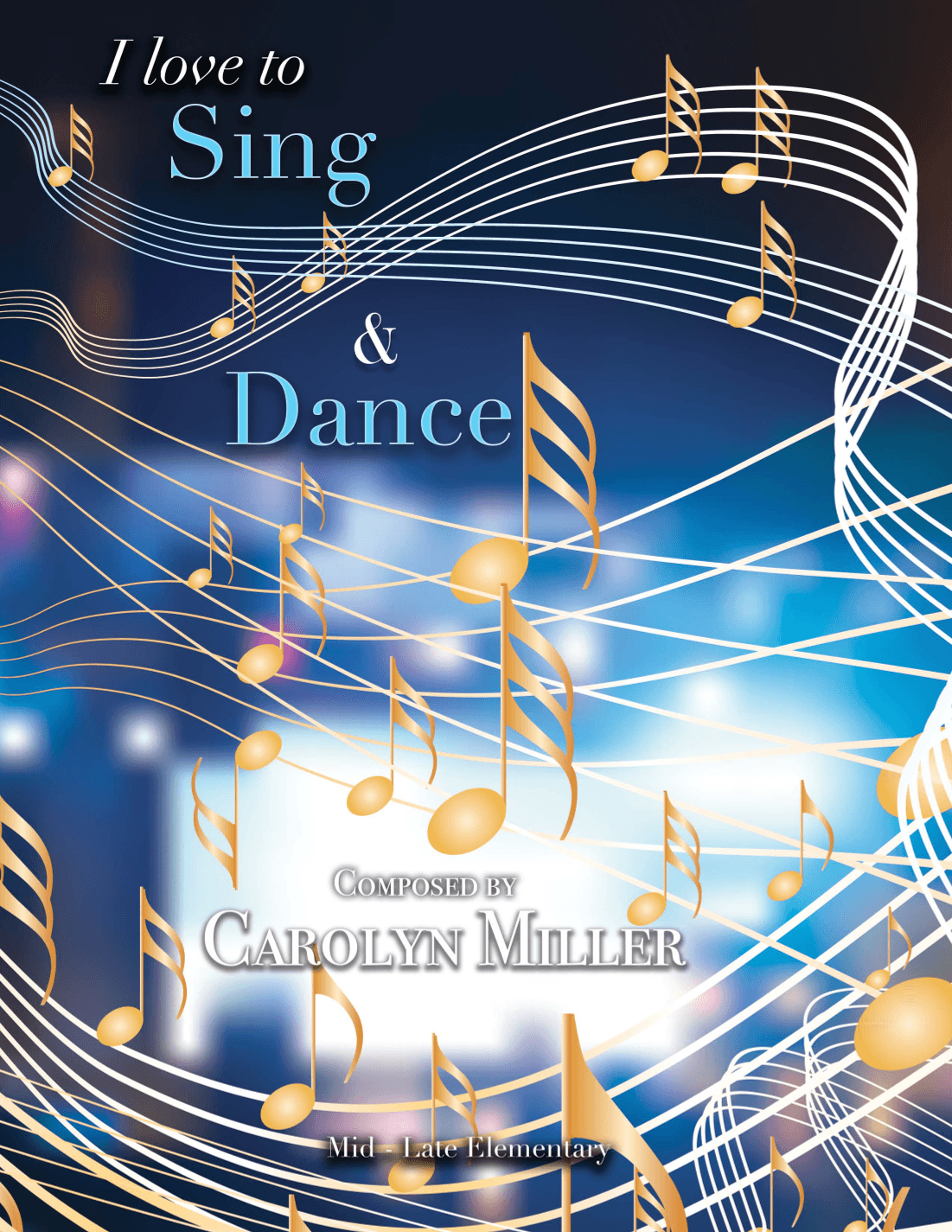 I Love to Sing & I Love to Dance