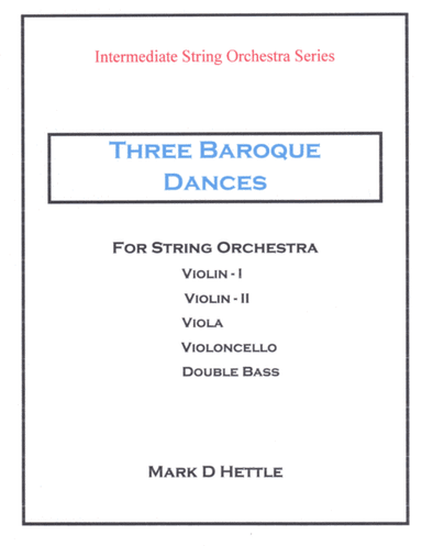 Three Baroque Dances  for Intermediate String Orchestra