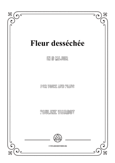 Viardot-Fleur desséchée in D Major,for Voice and Piano (arr. MSM)