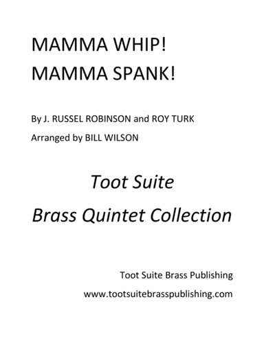 Mamma Whip!  Mamma Spank! (arr. Bill Wilson)