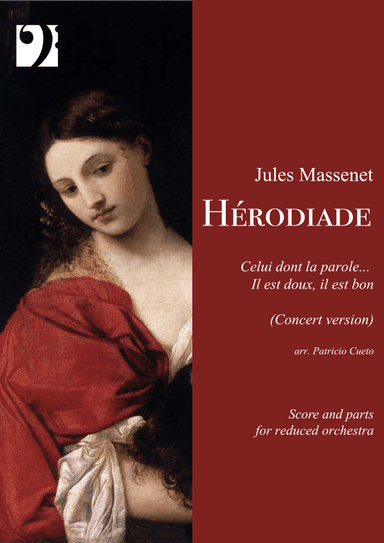 Celui dont la parole... Il est doux, il est bon (Hérodiade) - J. Massenet (arr. Patricio Cueto)