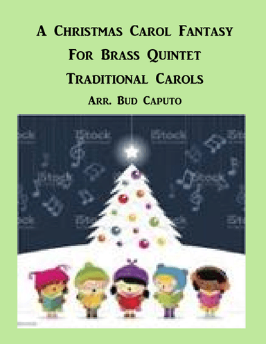 A Christmas Carol Fantasy for Brass Quintet (arr. Bud Caputo)