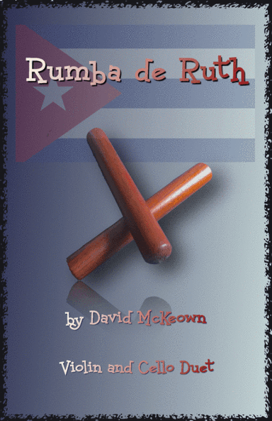 Rumba de Ruth, for Violin and Cello Duet