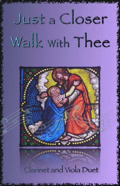 Just A Closer Walk With Thee, Gospel Hymn for Clarinet and Viola Duet (arr. David McKeown)