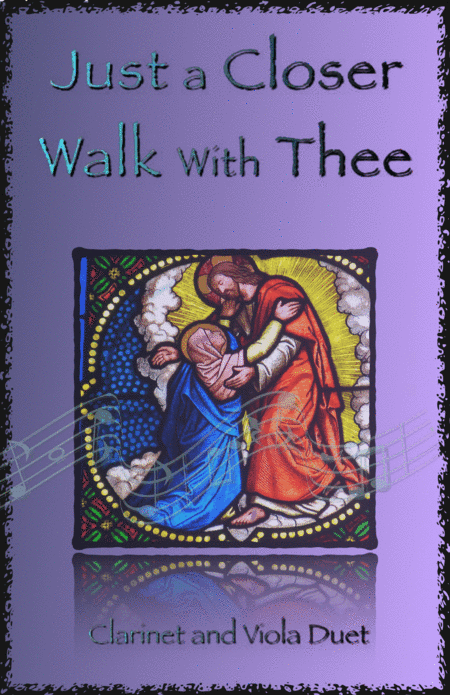 Just A Closer Walk With Thee, Gospel Hymn for Clarinet and Viola Duet (arr. David McKeown)