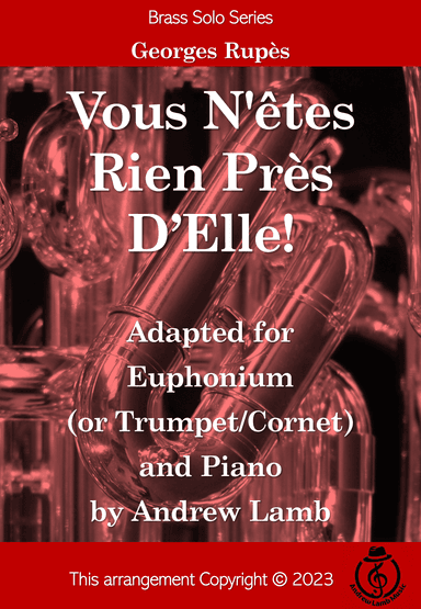 Vous N'êtes Rien Près D'Elle (arr. for Euphonium and Piano) (arr. Andrew Lamb)