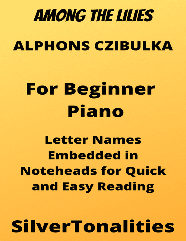 Among the Lilies Beginner Piano Sheet Music (arr. SilverTonalities)