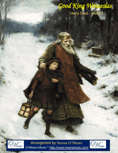 Good King Wenceslas, Harp I (arr. Serena O’Meara)