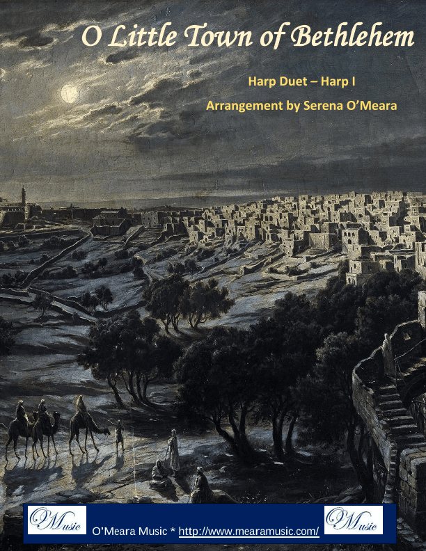 O Little Town of Bethlehem, Harp I (arr. Serena O’Meara)
