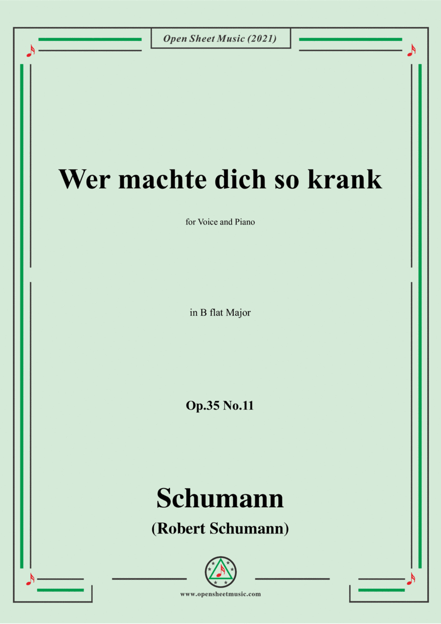 Schumann-Wer machte dich so krank,Op.35 No.11 in B flat Major (arr. Open Cloud)