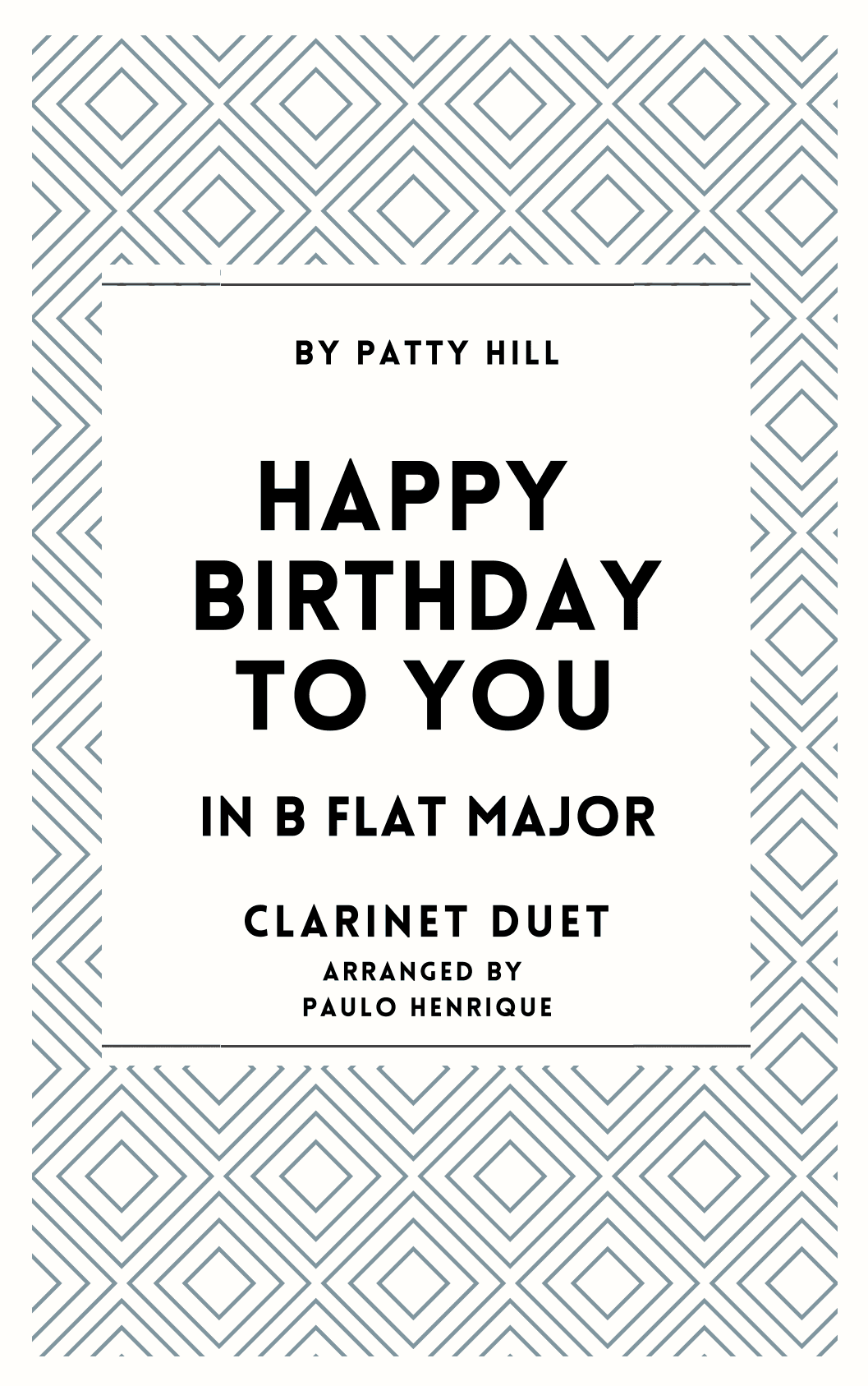 Happy Birthday To You- Clarinet Duet - Bb Major (arr. Paulo Henrique)