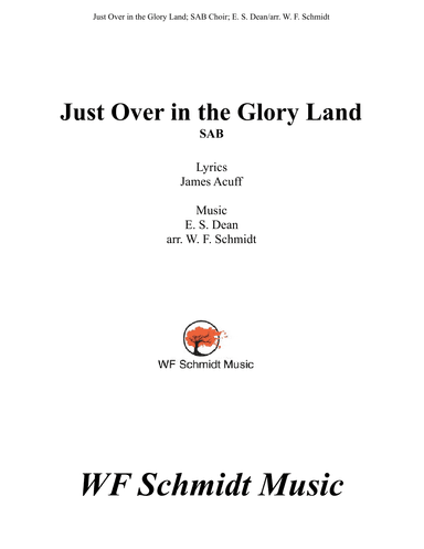 Just Over in the Glory Land (arr. W. F. Schmidt)