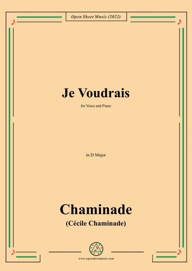 Chaminade-Je voudrais,in D Major,for Voice and Piano (arr. Open Cloud)