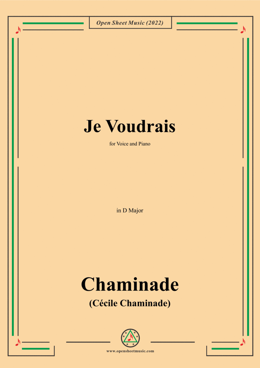 Chaminade-Je voudrais,in D Major,for Voice and Piano (arr. Open Cloud)