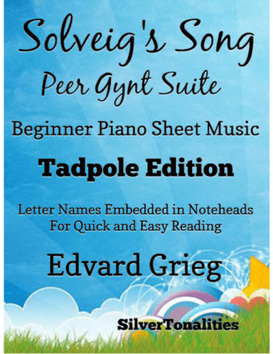 Solveig’s Song Peer Gynt Suite Beginner Piano Sheet Music 2nd Edition (arr. SilverTonalities)