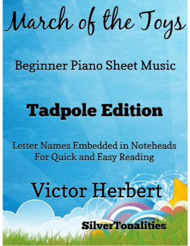 March of the Toys Victor Herbert Beginner Piano Sheet Music 2nd Edition (arr. SilverTonalities)