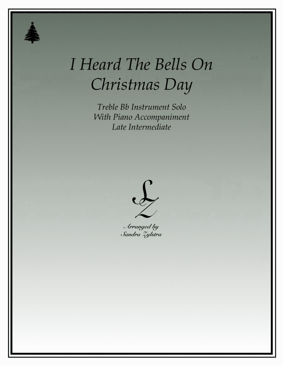 I Heard The Bells On Christmas Day (arr. Sandra Zylstra)