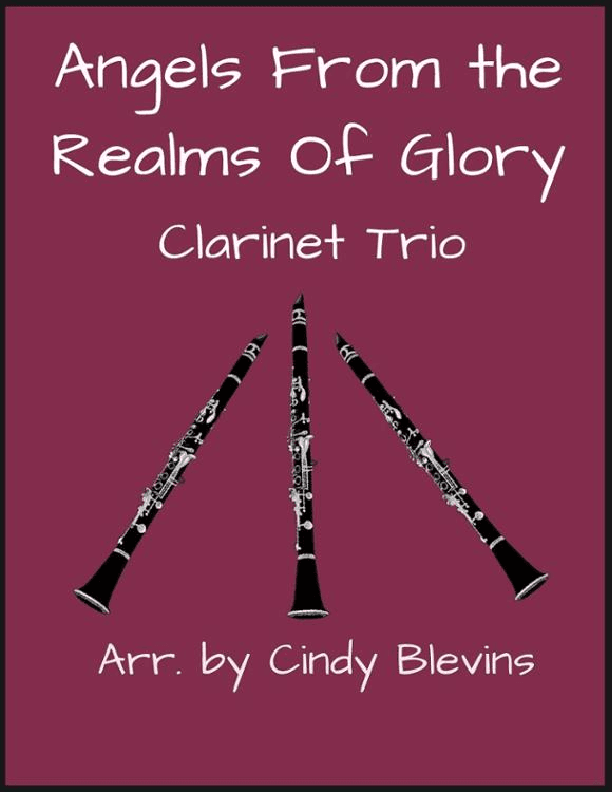 Angels From the Realms of Glory, for Clarinet Trio (arr. Cindy Blevins)