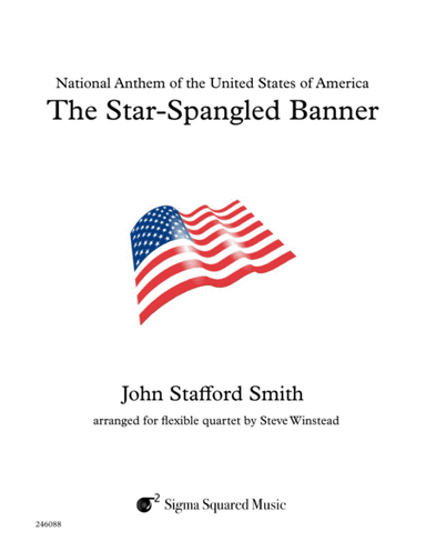 The Star-Spangled Banner for Flexible Instrumentation Quartet (arr. Steve Winstead)