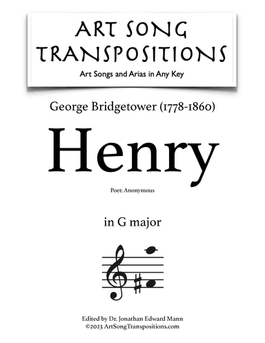 BRIDGETOWER: Henry (transposed to G major) (arr. ArtSongTranspositions.com)