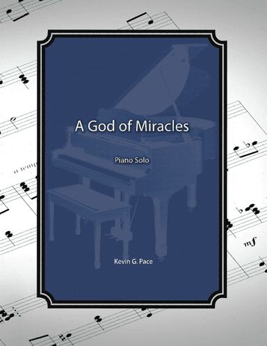 A God of Miracles, piano solo